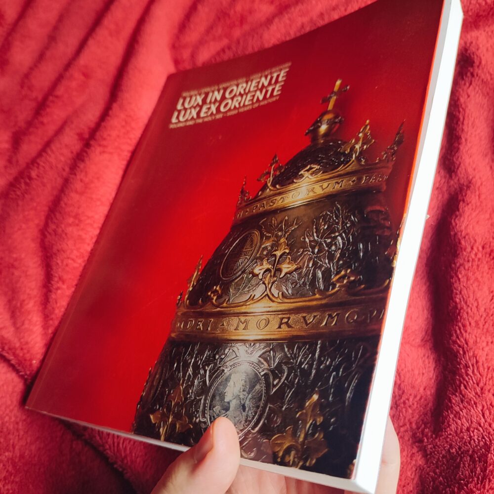 Lux in Oriente – Lux ex Oriente. Polska i Stolica Apostolska – 1050 lat historii [2016]