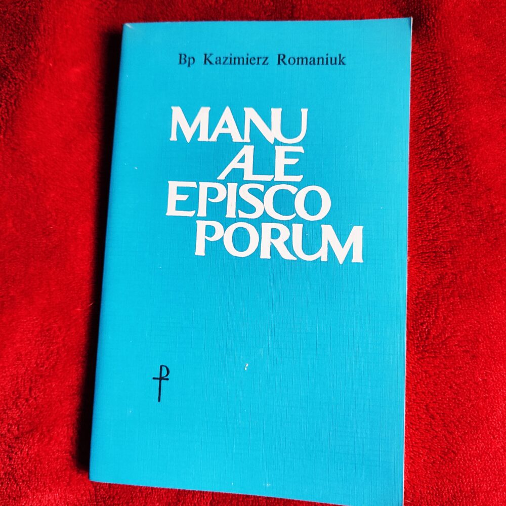 Bp Kazimierz Romaniuk, "Manuale episcoporum" [1987]