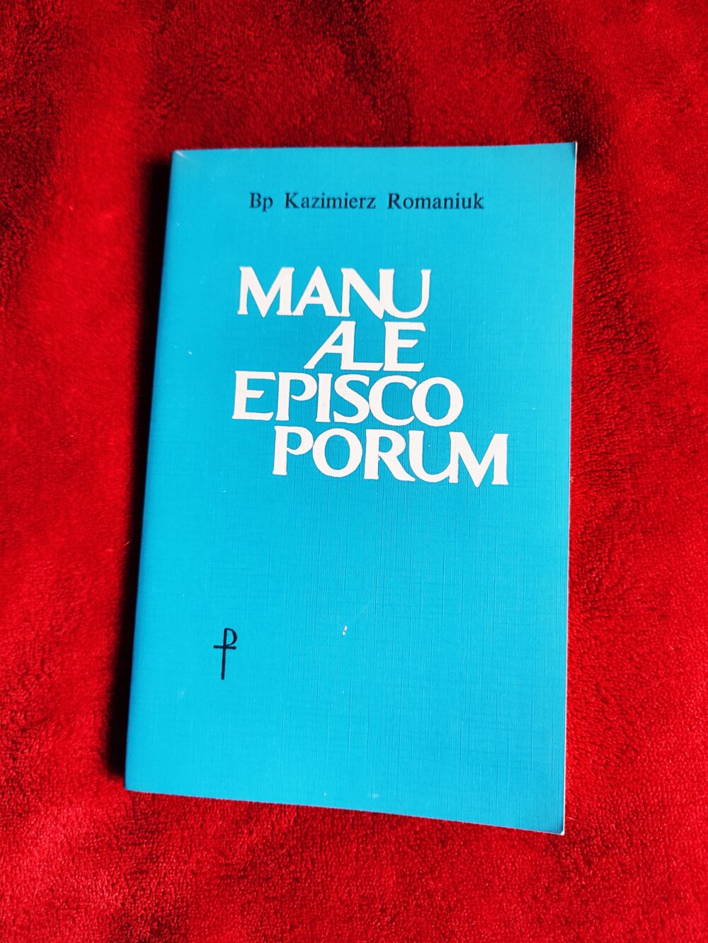 Bp Kazimierz Romaniuk, "Manuale episcoporum" [1987]