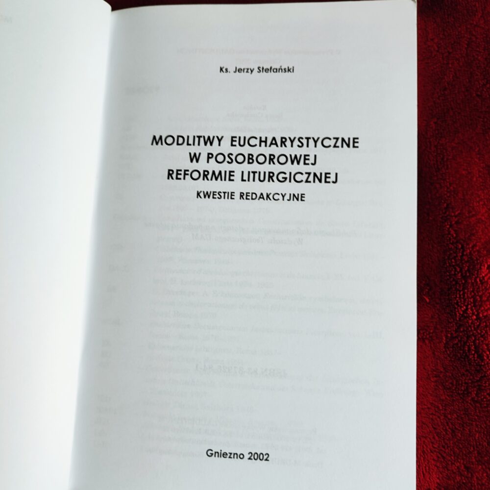 Ks. Jerzy Stefański, "Modlitwy eucharystyczne w posoborowej reformie liturgicznej" [2002]