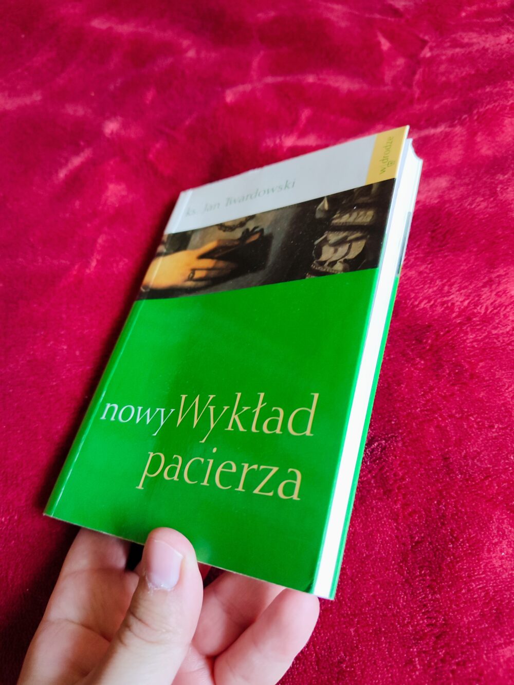 Jacek Salij OP, "Ewangeliarz" [2000] + ks. Jan Twardowski, "Nowy wykład pacierza" [2004] - obrazek 2