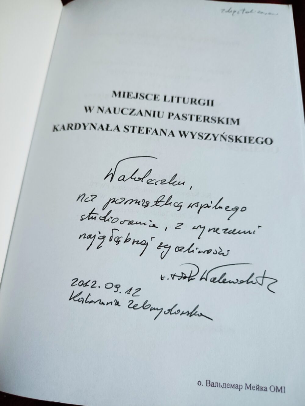 Piotr Waleńdzik, "Miejsce liturgii w nauczaniu pasterskim kard. Stefana Wyszyńskiego" [2012] - obrazek 2