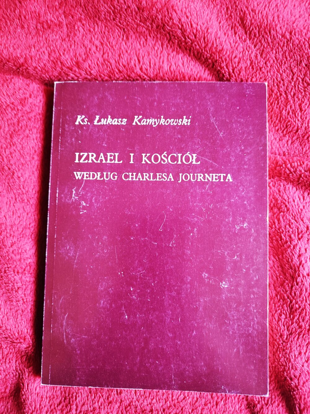 Ks. Łukasz Kamykowski, "Izrael i Kościół według Charlesa Journeta" [1993]