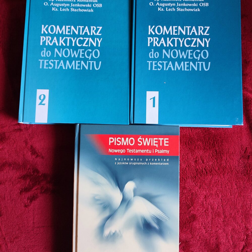 Bp Kazimierz Romaniuk, o. Augustyn Jankowski OSB, ks. Lech Stachowiak, "Komentarz praktyczny do Nowego Testamentu" [1999] + Pismo Święte Nowego Testamentu i Psalmy [2005]