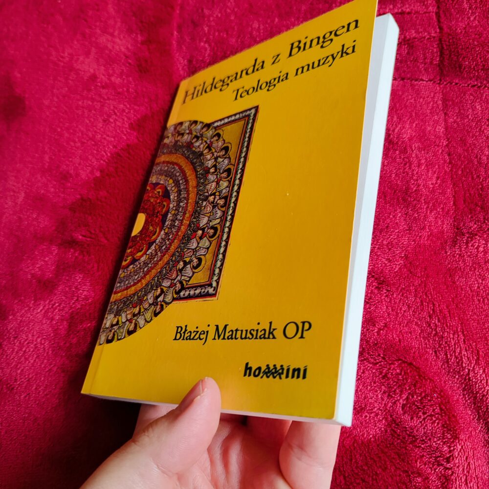 o. Błażej Matusiak OP, "Hildegarda z Bingen. Teologia muzyki" [2003] (2)