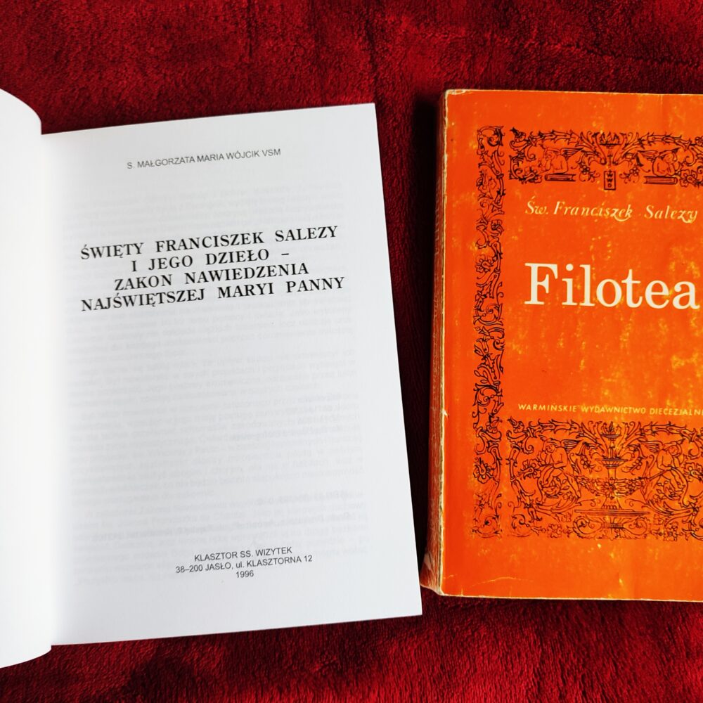 Św. Franciszek Salezy, "Filotea" [1985] + s. Małgorzata Maria Wójcik VSM, "Święty Franciszek Salezy i jego dzieło: Zakon Nawiedzenia Najświętszej Maryi Panny" [1996]