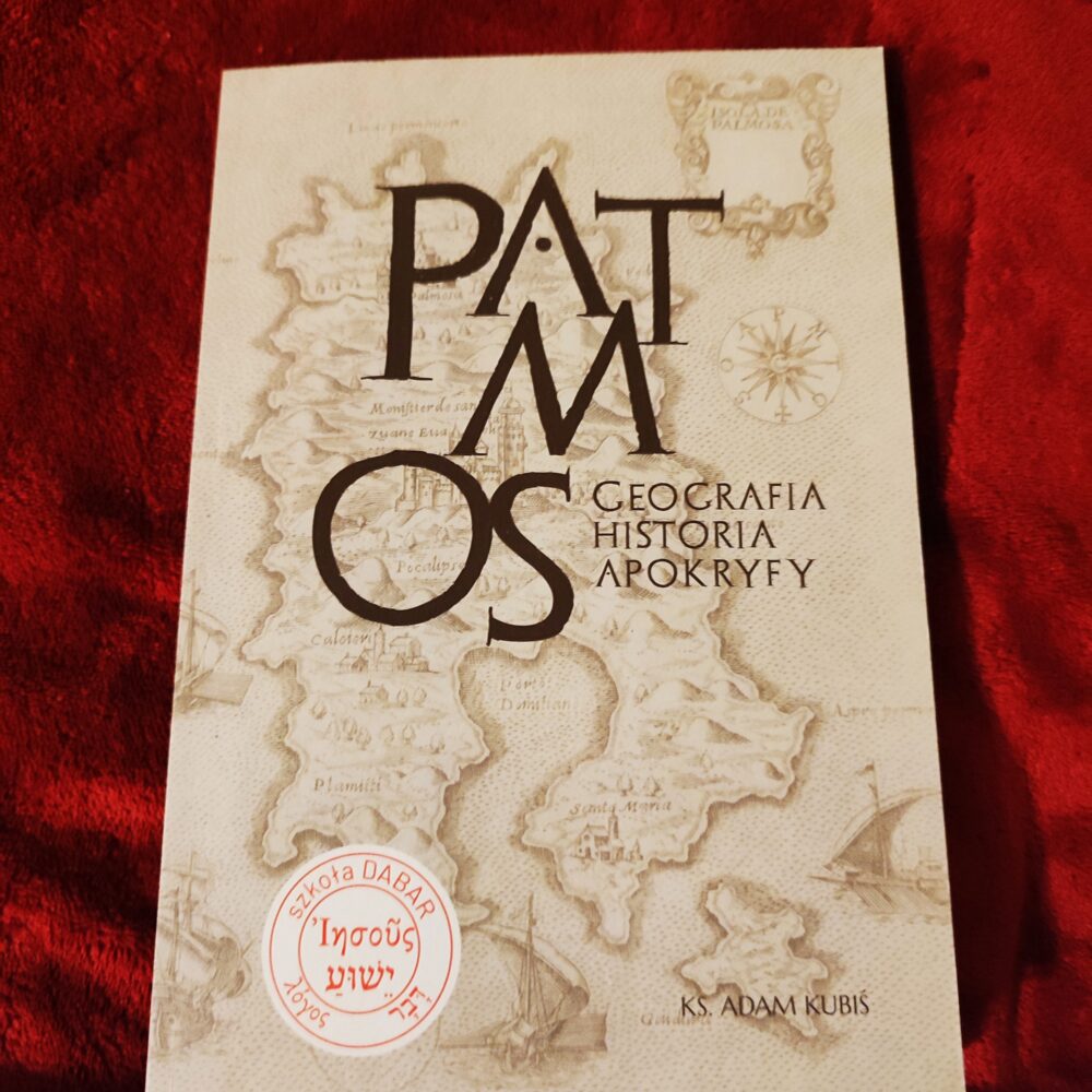 Ks. Adam Kubiś, "Patmos. Geografia, historia, apokryfy" [2021]