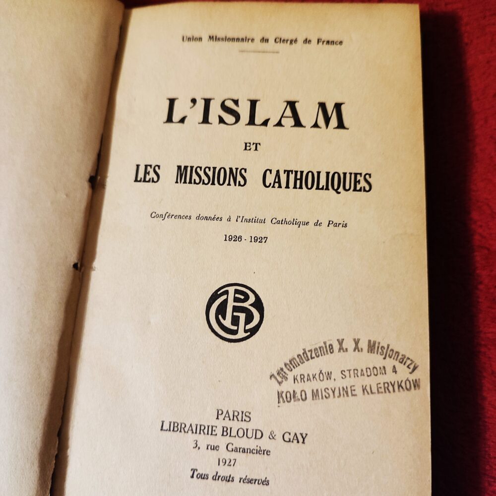 L'Islam et les missions catholiques ("Islam a misje katolickie") [1927]
