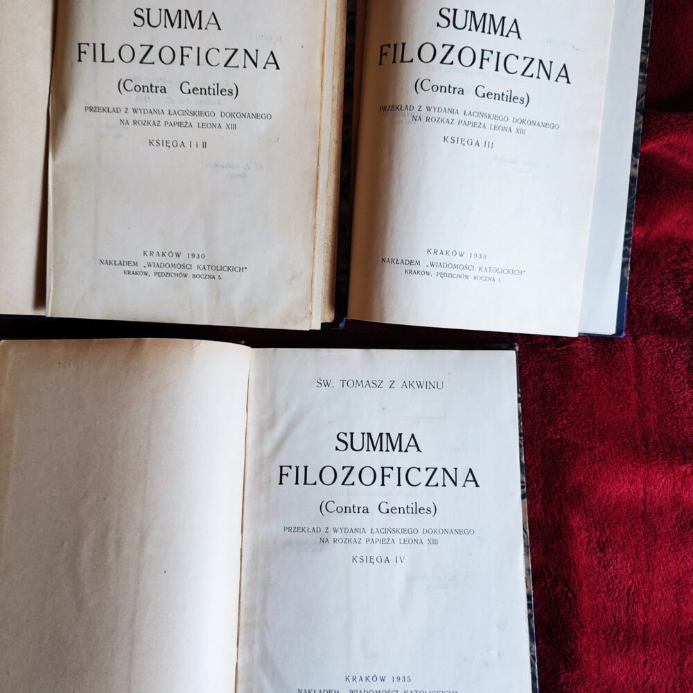 Św. Tomasz z Akwinu, "Suma filozoficzna (Contra Gentiles)" (3 t.) (księgi I-IV) [1930-1935]