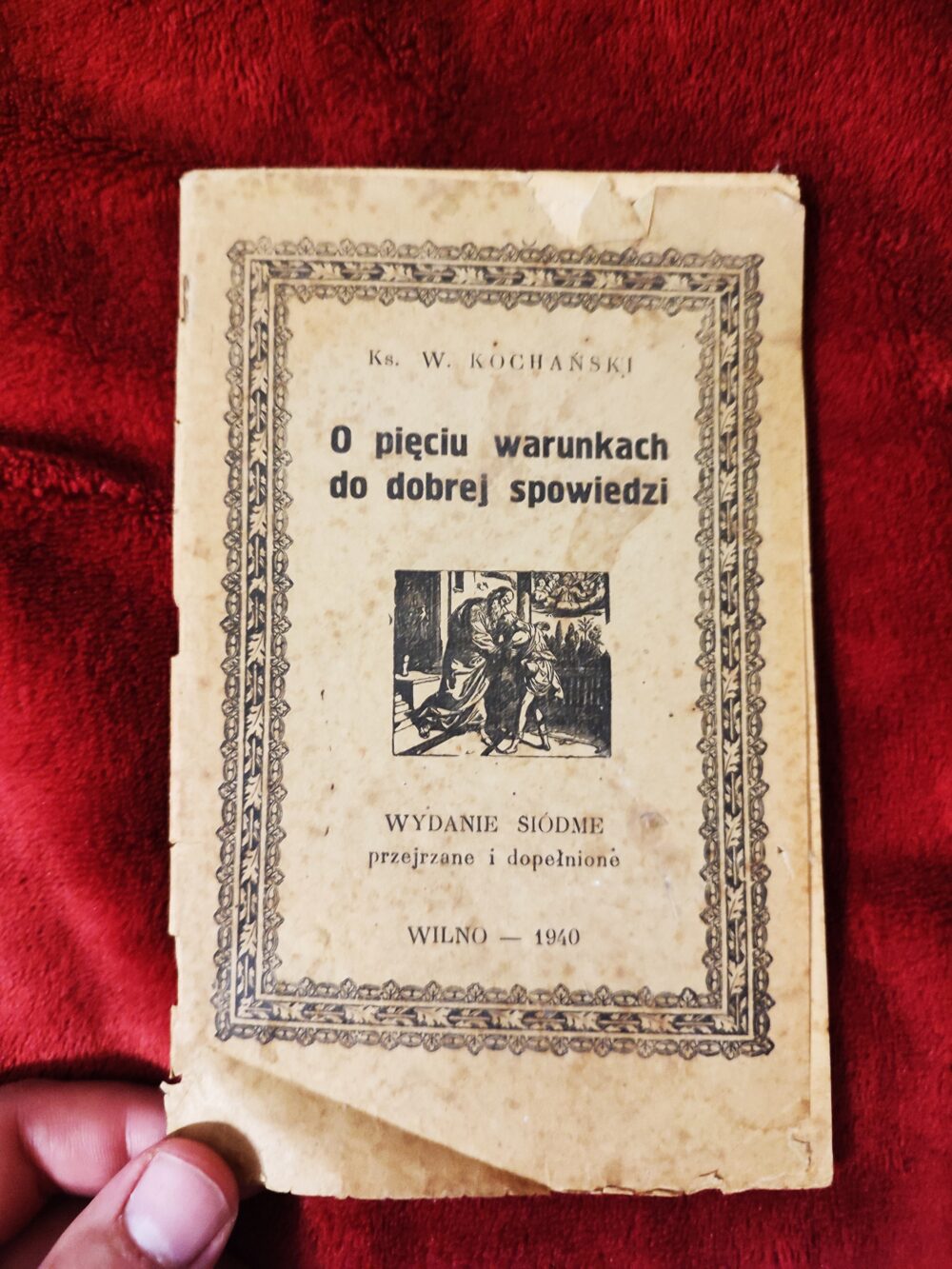 Ks. W. Kochański, "O pięciu warunkach dobrej spowiedzi" [1940]