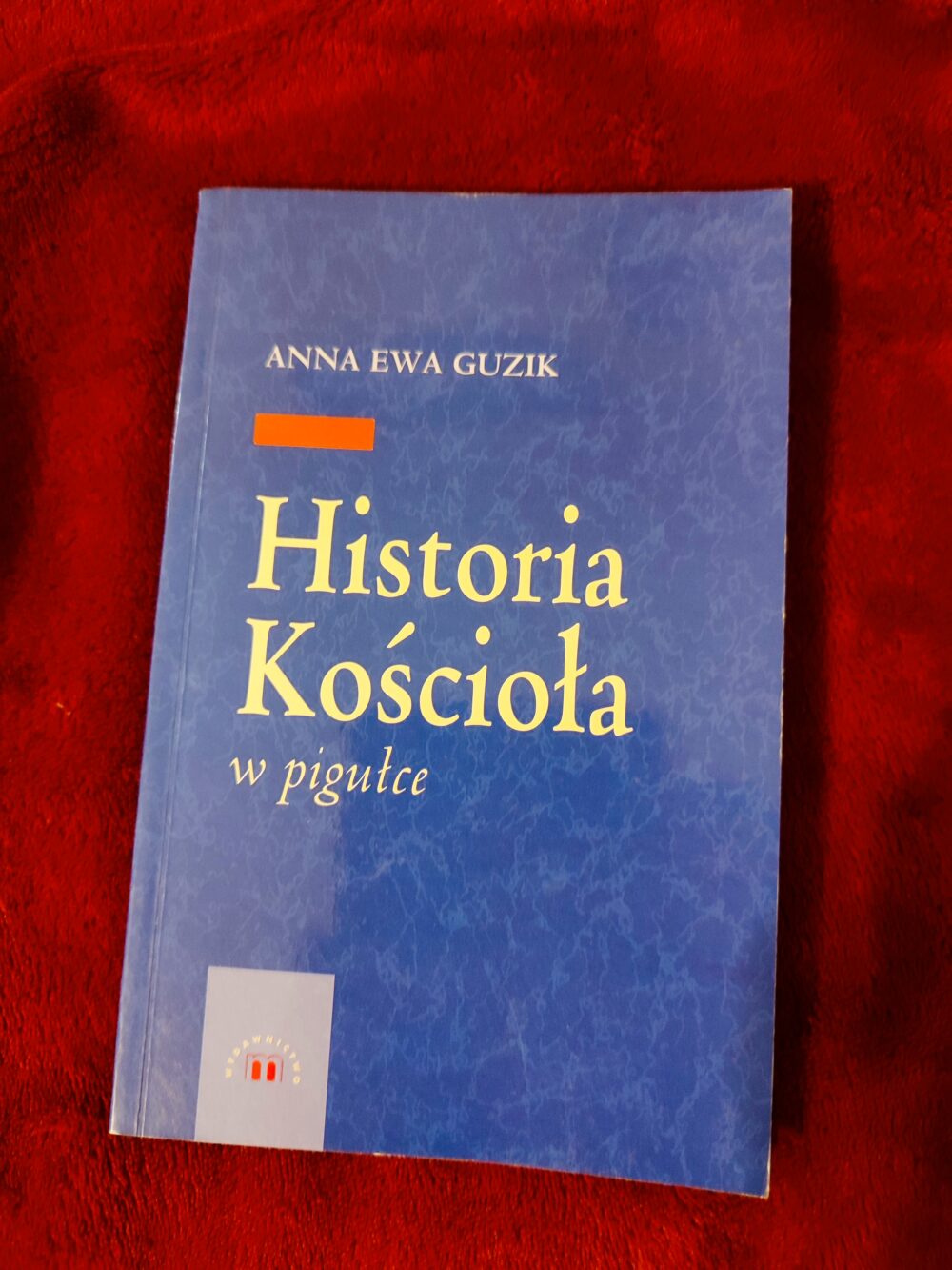 Anna Ewa Guzik, "Historia Kościoła w pigułce" [2003] + gratisy