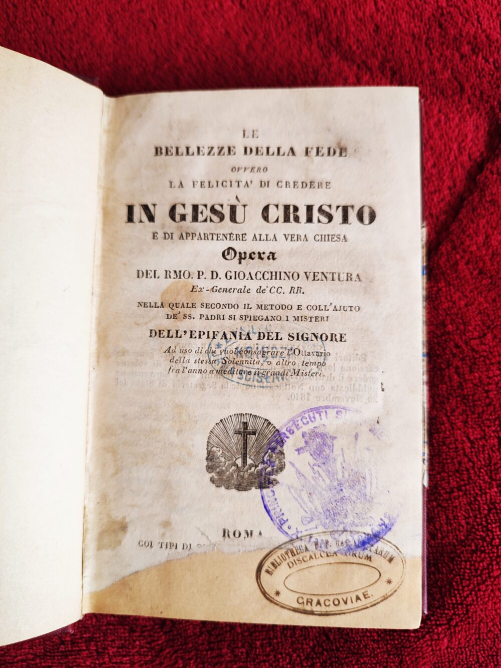 P. D. Gioacchino Ventura, "Le bellezze della Fede ovvero la felicità di credere in Gesù Cristo e di appartenere alla vera Chiesa" [1839]