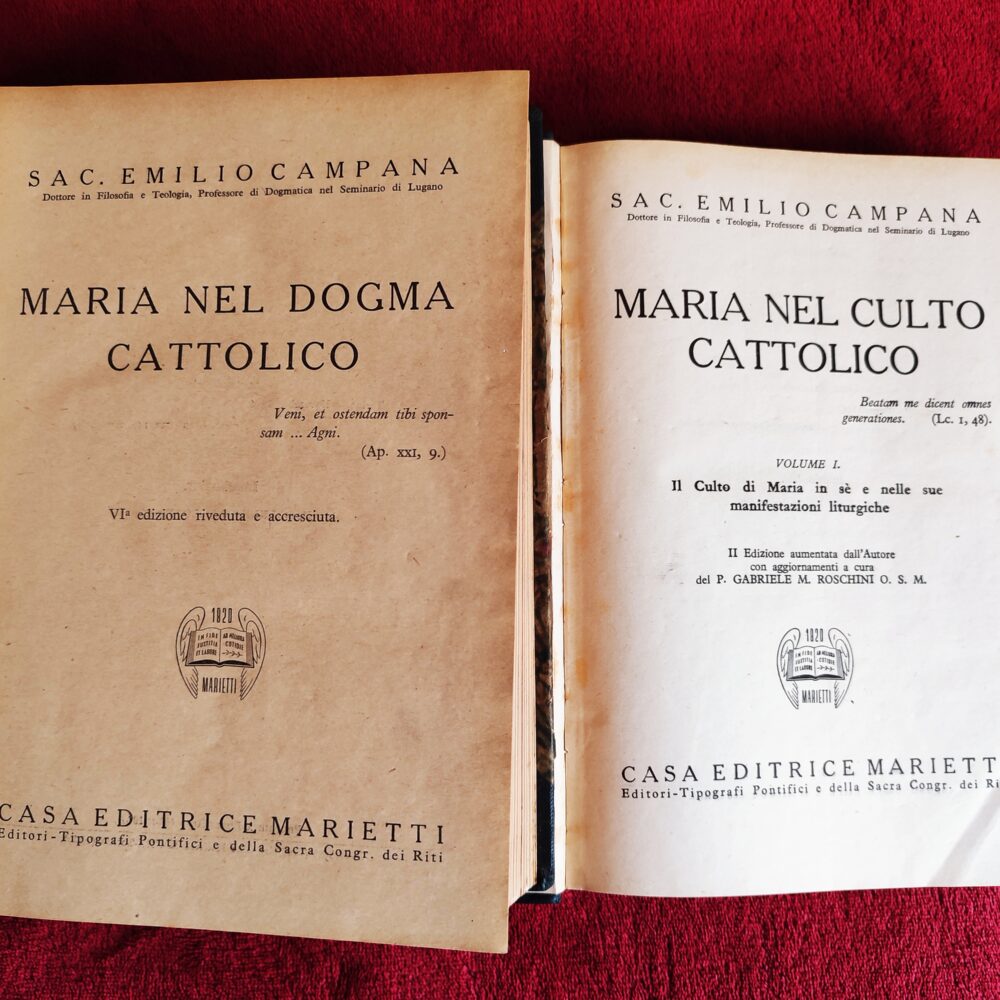 Sac. Emilio Campana, "Maria nel dogma cattolico" [1945] + "Maria nel culto cattolico" [1944]