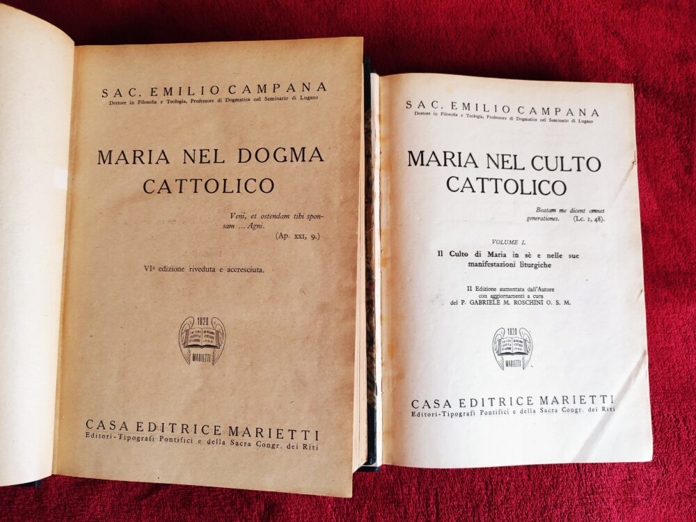 Sac. Emilio Campana, "Maria nel dogma cattolico" [1945] + "Maria nel culto cattolico" [1944]