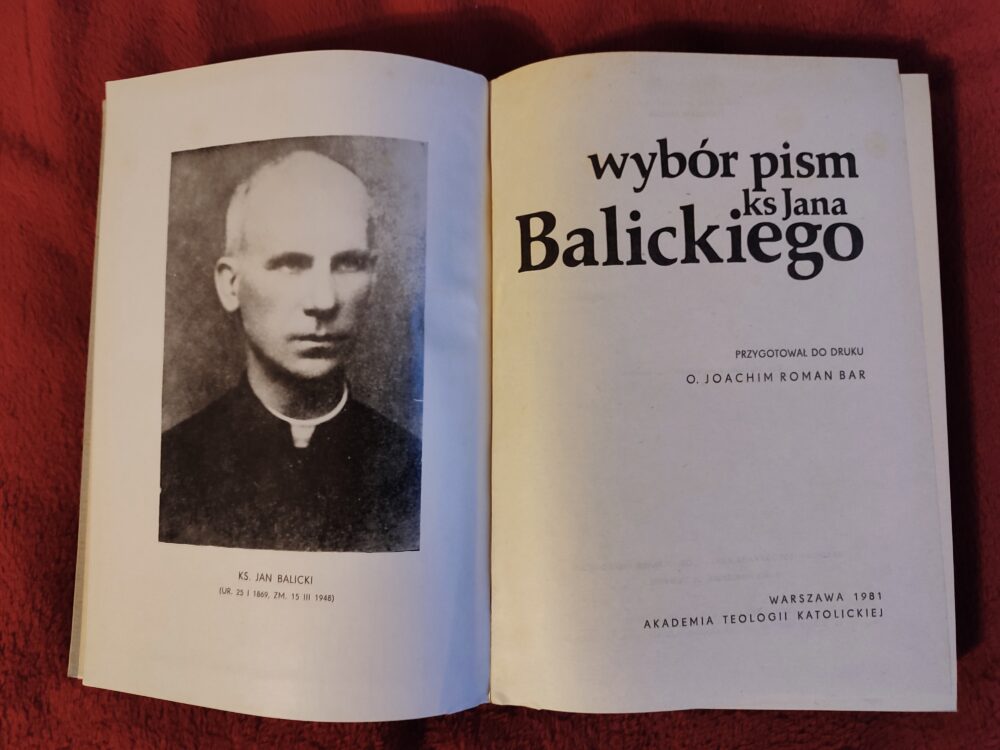 O. Joachim Roman Bar (red.), "Wybór pism ks. Jana Balickiego" [1981]