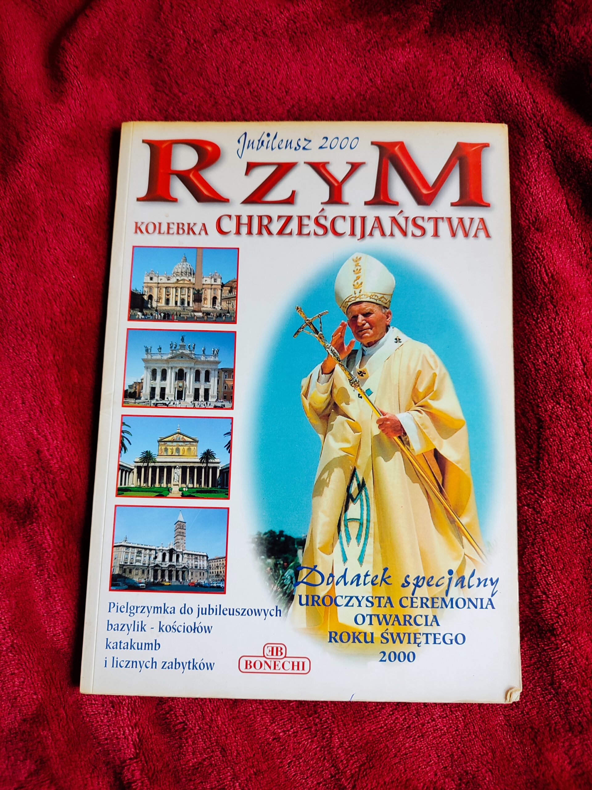 Jubileusz 2000. Rzym: kolebka chrześcijaństwa. Uroczysta ceremonia otwarcia Roku Świętego 2000. Pielgrzymka do jubileuszowych bazylik, kościołów, katakumb i licznych zabytków