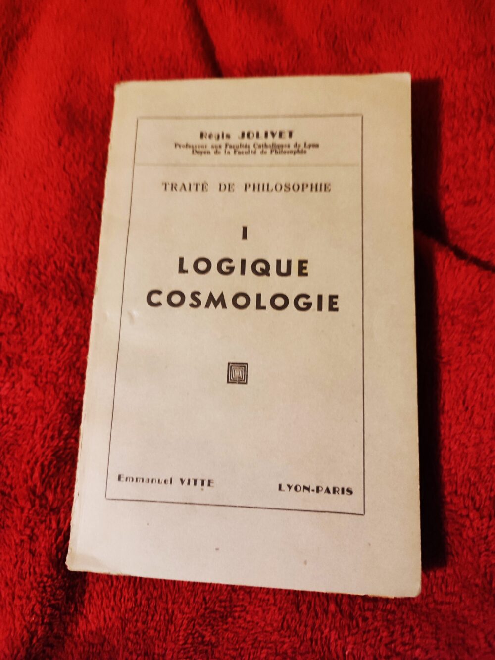 R. Jolivet, "Logique. Cosmologie" [1945]