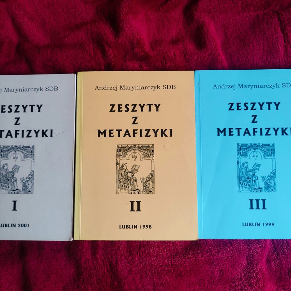 Andrzej Maryniarczyk SDB, "Zeszyty z metafizyki" I-III [1998-2001]