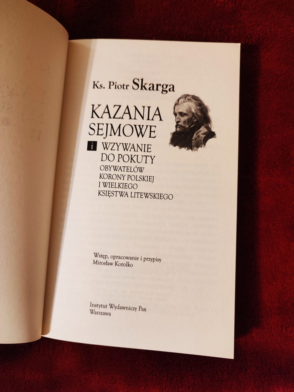 Ks. Piotr Skarga, "Kazania sejmowe i wzywanie do pokuty obywatelów Korony Polskiej i Wielkiego Księstwa Litewskiego" [2012] - obrazek 2