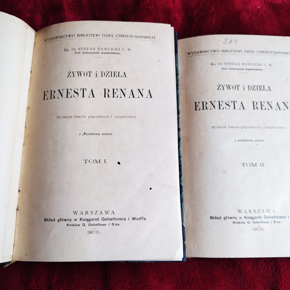 Ks. Dr Stefan Pawlicki C. R., "Żywot i dzieła Ernesta Renana" (2 t.) [1905]