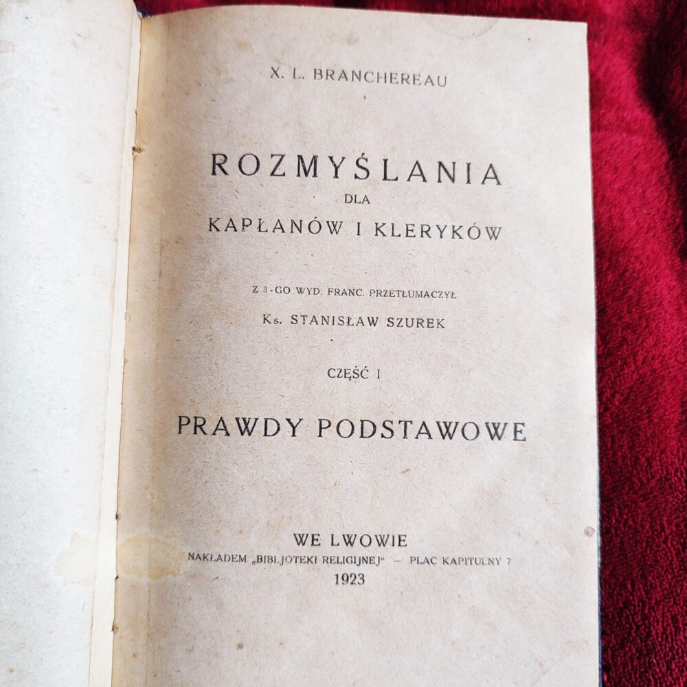 X. L. Branchereau, "Rozmyślania dla kapłanów i kleryków" (cz. I) [1923]