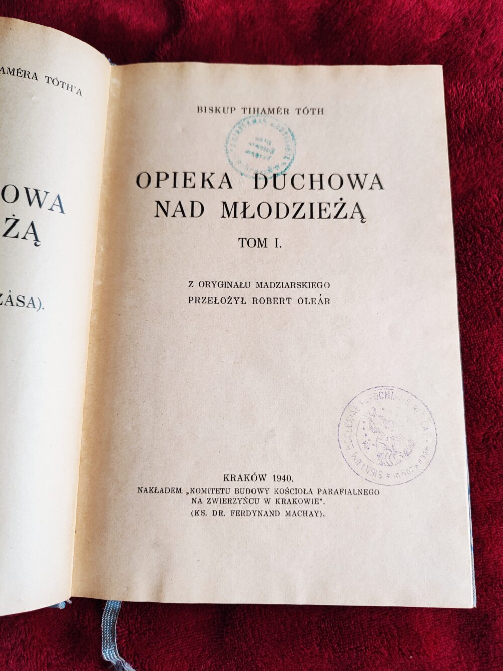 Biskup Tihamér Tóth, "Opieka duchowa nad młodzieżą" (t. I) [1940]