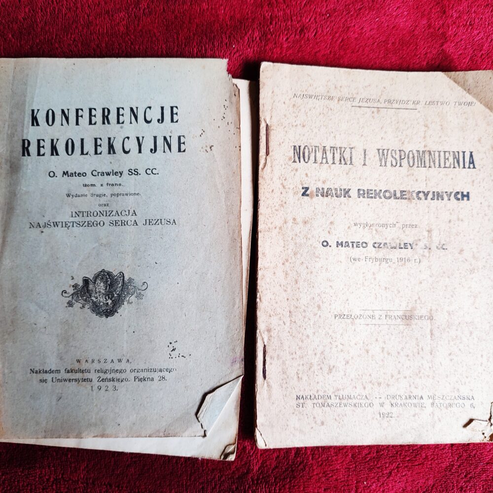 O. Mateo Crawley SS. CC., "Konferencje rekolekcyjne" [1923] + "Notatki i wspomnienia z nauk rekolekcyjnych" [1922]