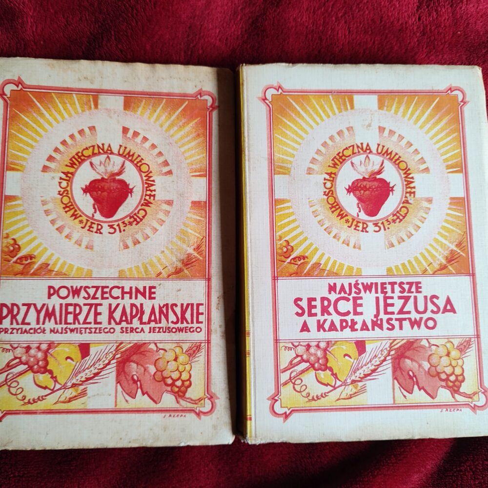 Najświętsze Serce Jezusa a kapłaństwo [1939] + Powszechne przymierze kapłańskie przyjaciół Najświętszego Serca Jezusowego [1939]