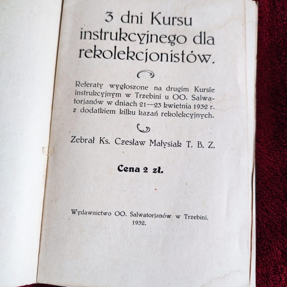 Ks. Czesław Małysiak T.B.Z., "3 dni kursu instrukcyjnego dla rekolekcjonistów" [1932]