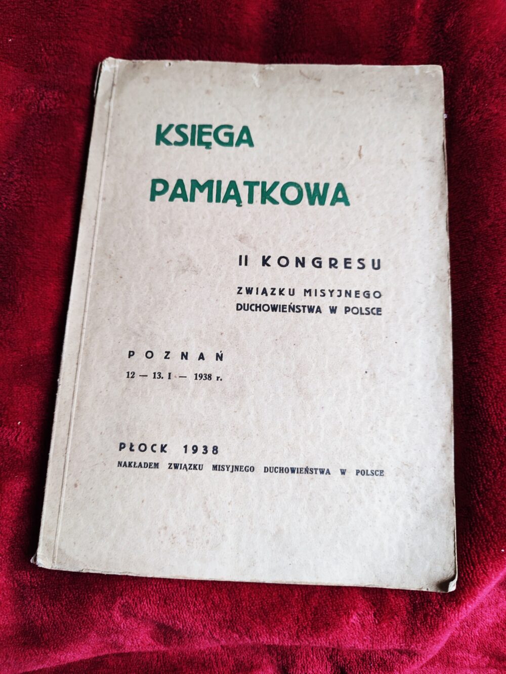 Księga Pamiątkowa II Kongresu Związku Misyjnego Duchowieństwa w Polsce [1938]