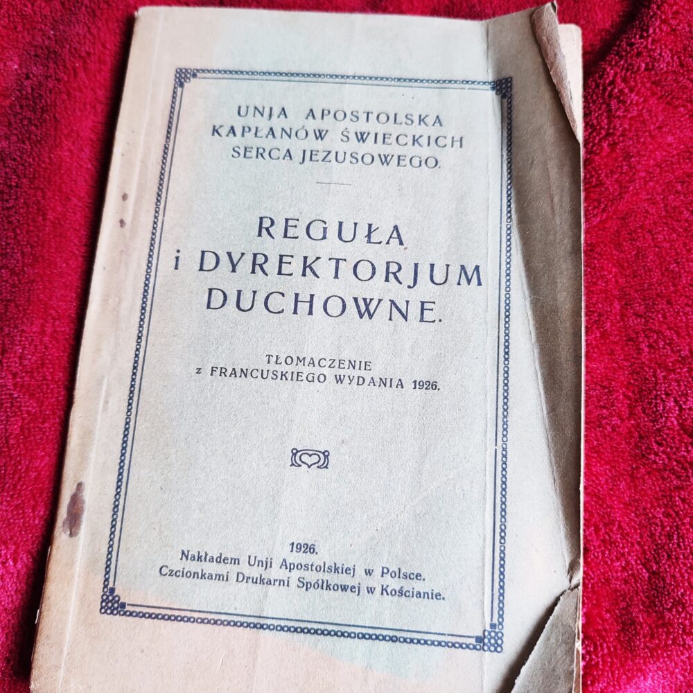 Unja Apostolska Kapłanów Świeckich Serca Jezusowego, "Reguła i Dyrektorjum Duchowne" [1926]