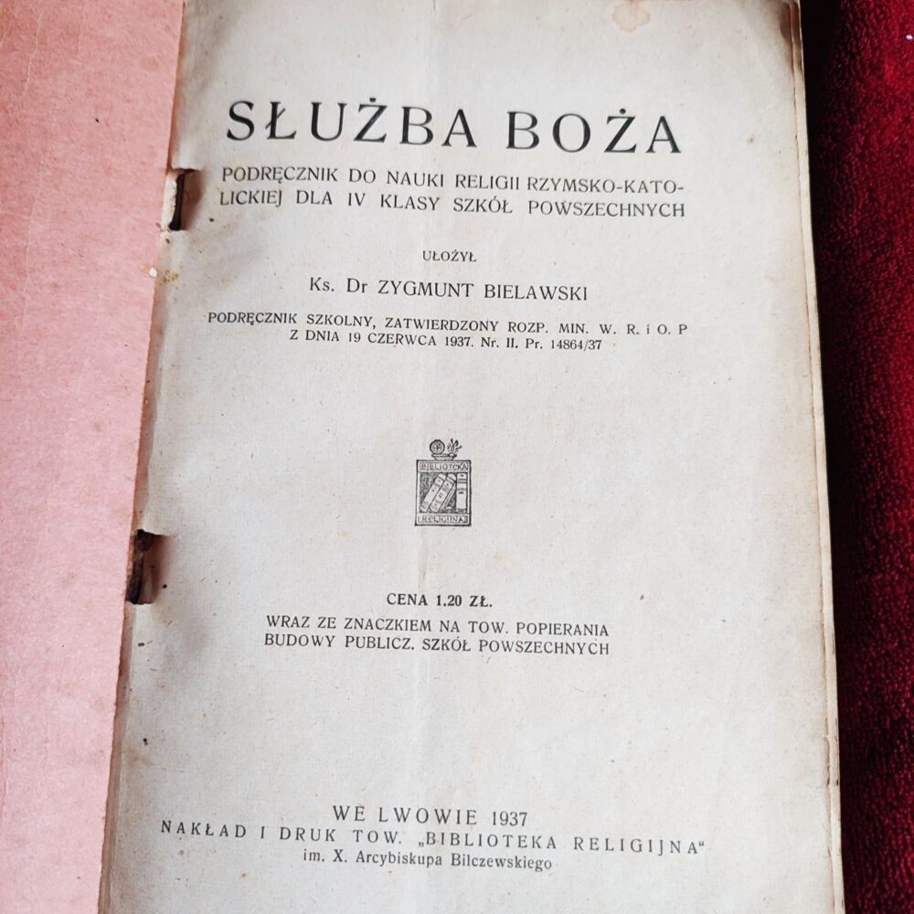 Ks. Dr Zygmunt Bielawski, "Służba Boża. Podręcznik do nauki religii rzymsko-katolickiej" [1937]