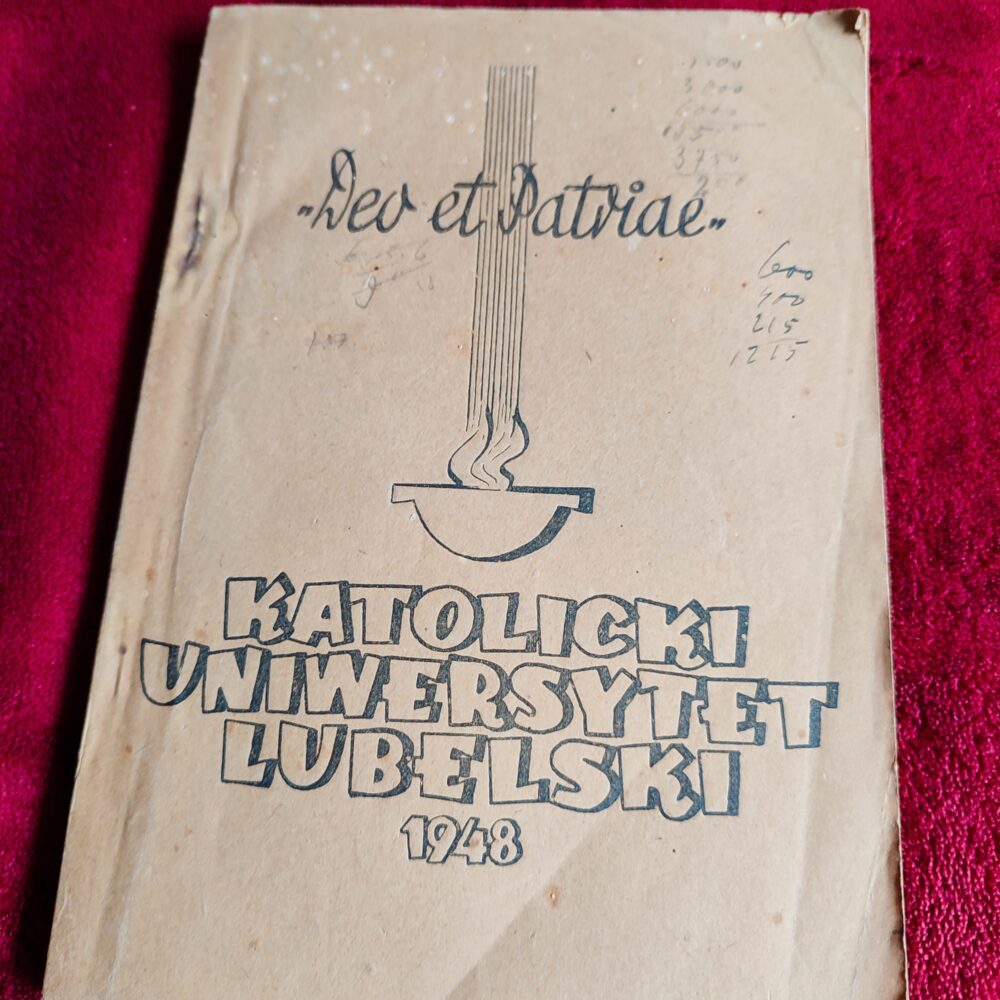 Deo et Patriae. Katolicki Uniwersytet Lubelski 1948 [1948]