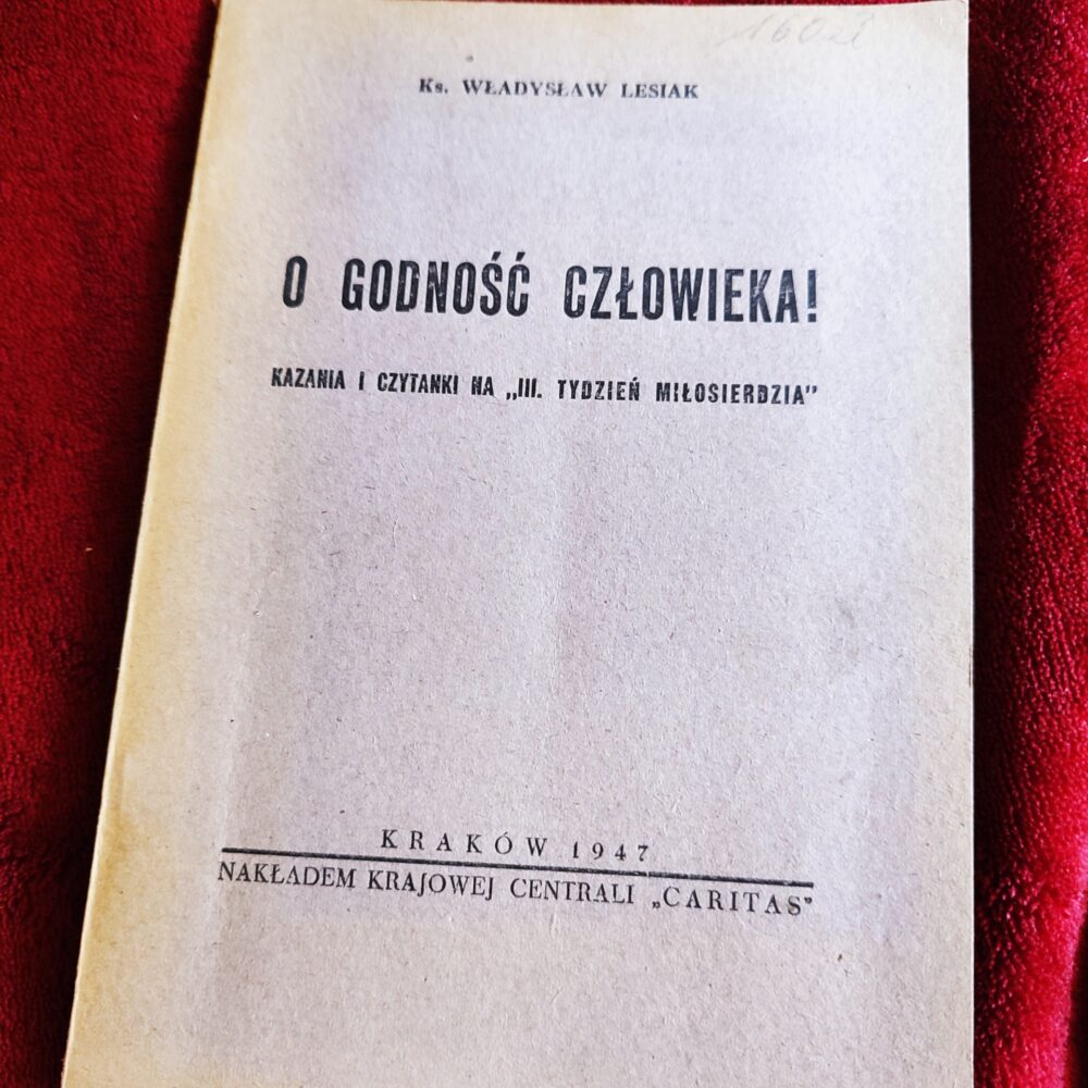 Ks. Władysław Leśniak, "O godność człowieka!" [1947]