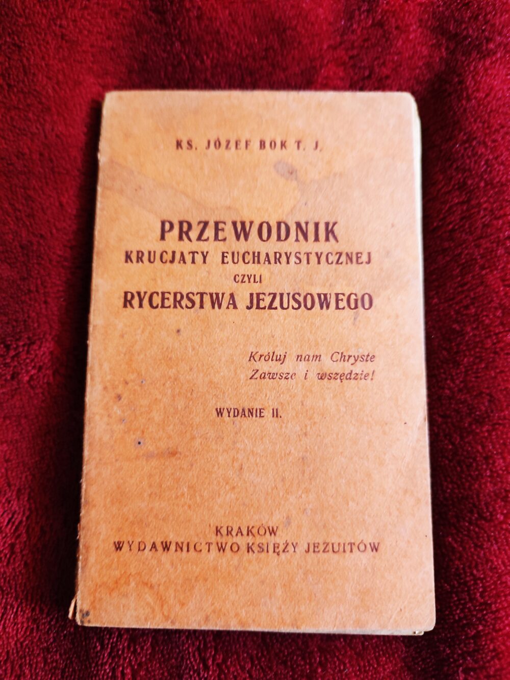 Ks. Józef Bok T. J., "Przewodnik Krucjaty Eucharystycznej czyli Rycerstwa Jezusowego" [1933]