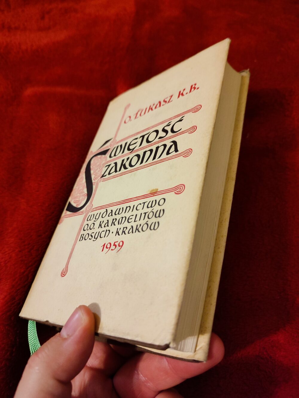 O. Łukasz od św. Józefa, "Świętość zakonna według przestróg ducjowych św. Jana od Krzyża, Doktora Kościoła" [1959] - obrazek 3