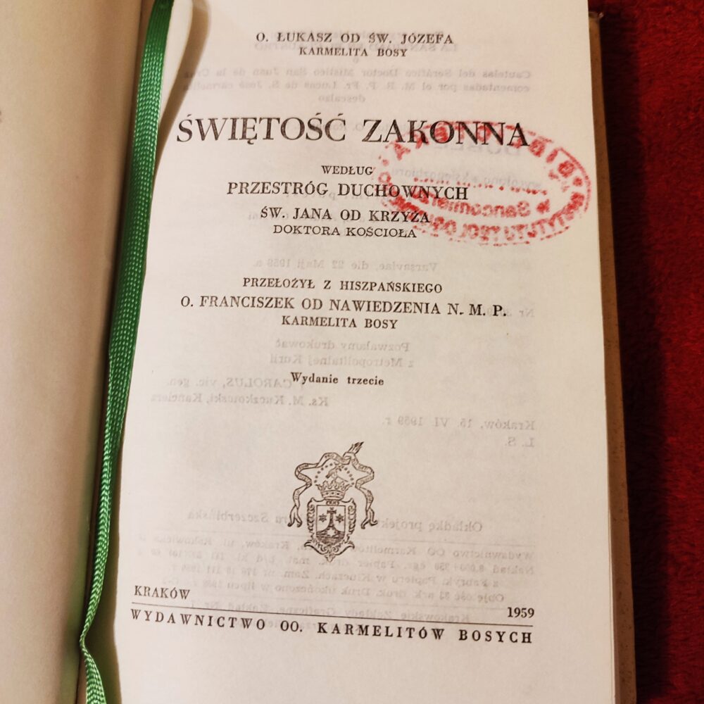 O. Łukasz od św. Józefa, "Świętość zakonna według przestróg ducjowych św. Jana od Krzyża, Doktora Kościoła" [1959]