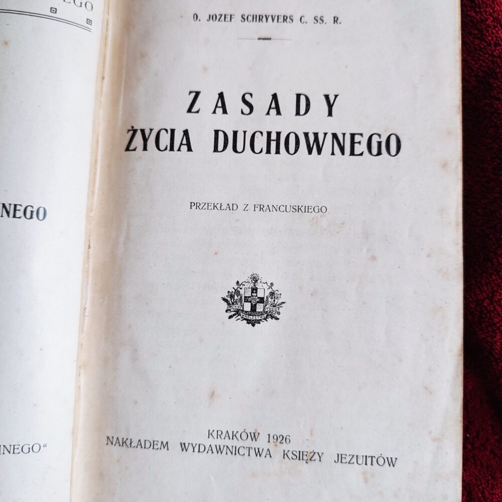 O. Józef Schryvers C.SS.R., "Zasady życia duchowego" [1926]
