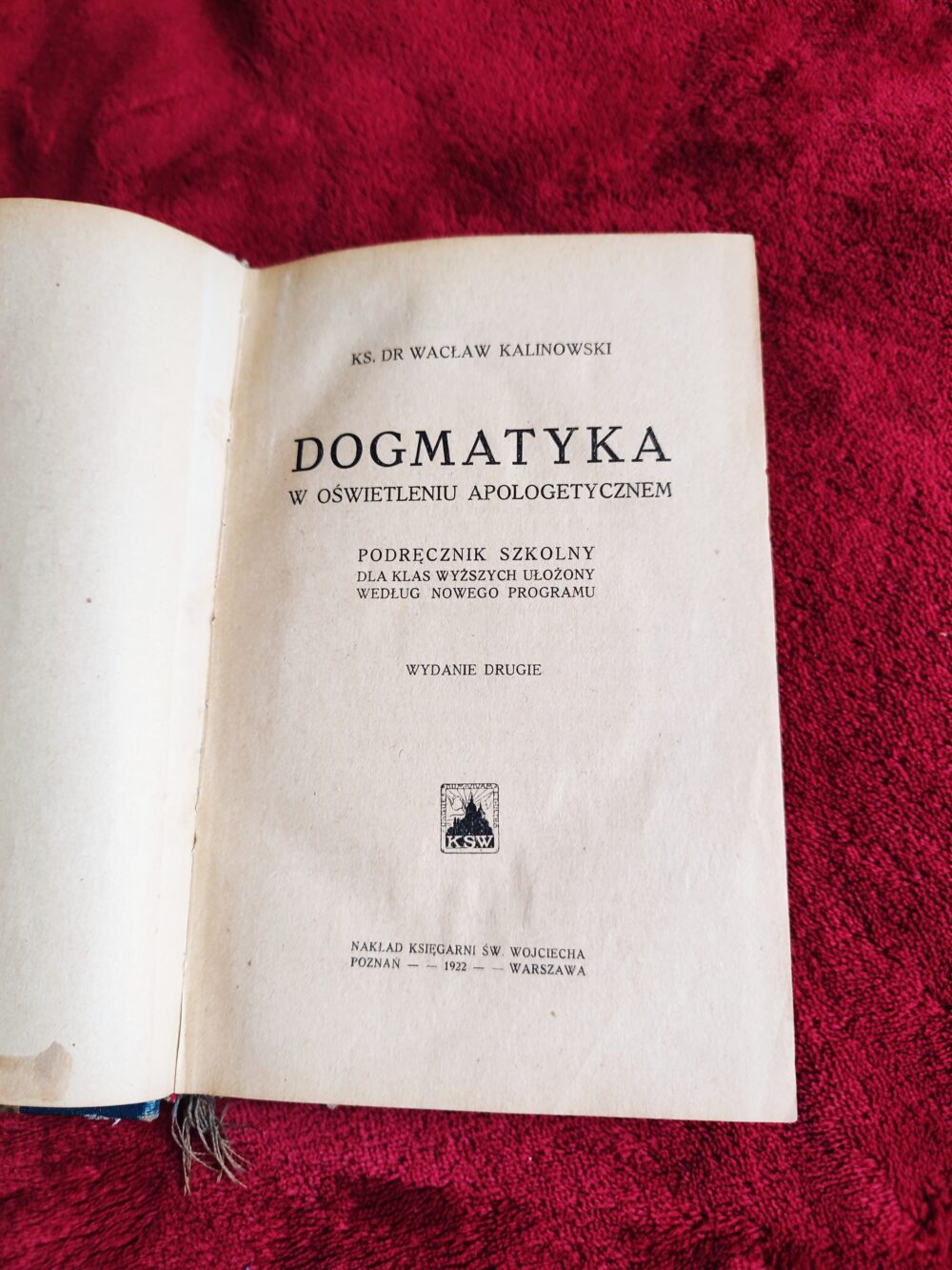 Ks. dr Wacław Kalinowski, "Dogmatyka w oświetleniu apologetycznem" [1922]