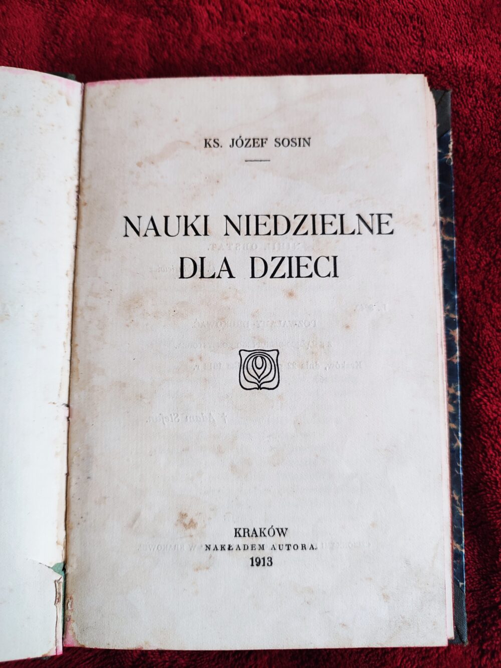 Ks. Józef Sosin, "Nauki niedzielne dla dzieci" [1913]