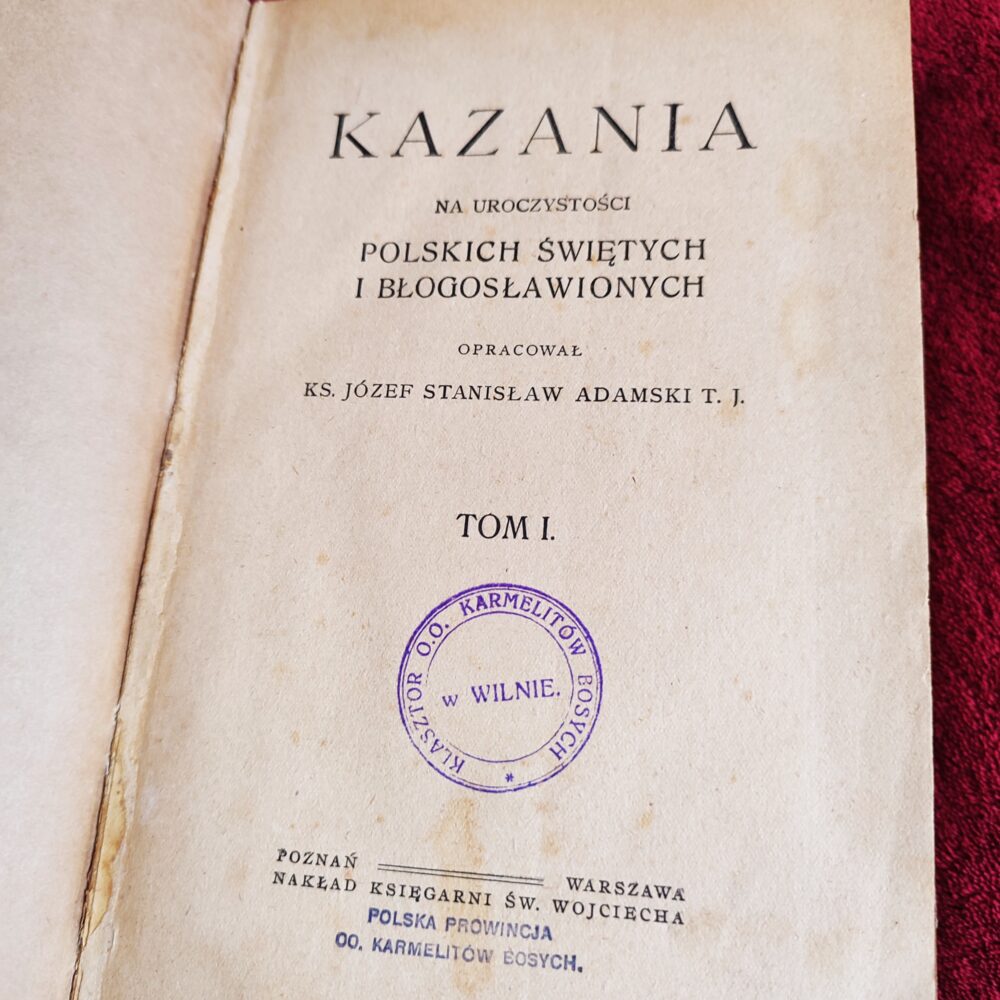 Ks. Józef Stanisław Adamski T. J., "Kazania na uroczystości polskich świętych i błogosławionych" (2 t.) [1919]