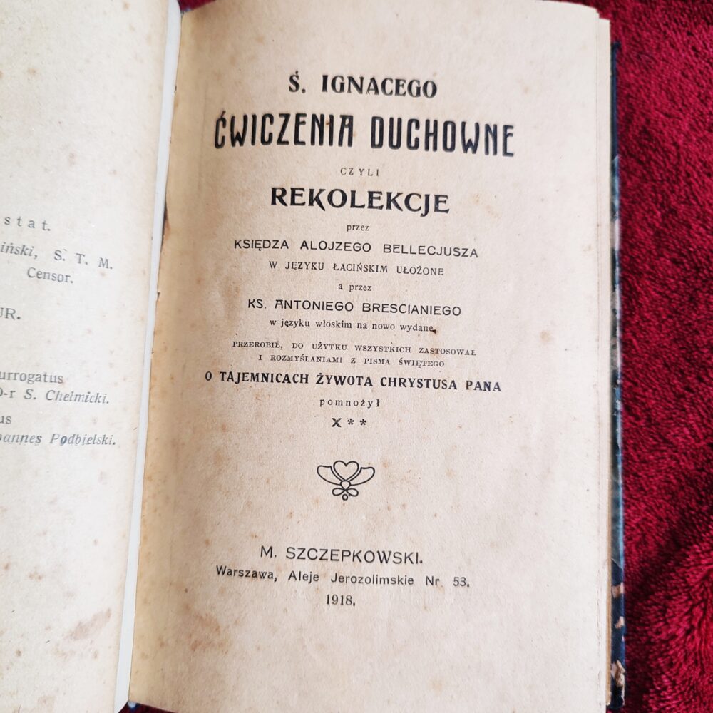 Ś. Ignacego ćwiczenia duchowne czyli rekolekcje [1918]