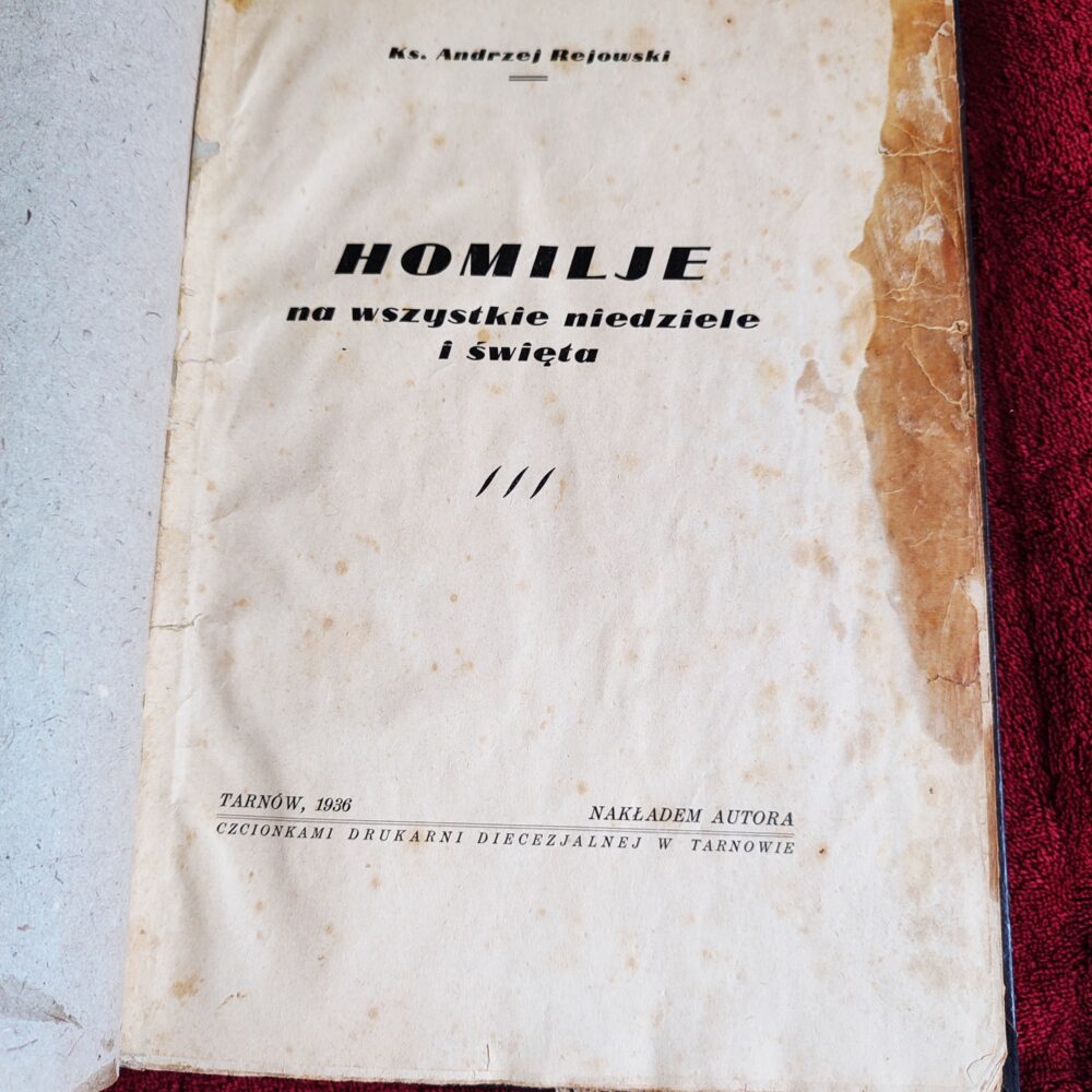 Ks. Andrzej Rejowski, "Homilje na wszystkie niedziele i święta" [1936]