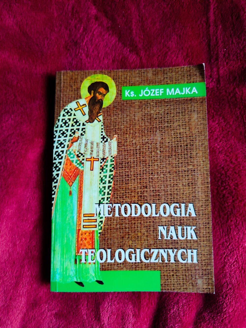 Ks. Józef Majka, "Metodologia nauk teologicznych" [1995]