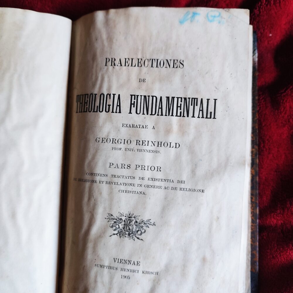 Georgio Reinhold, "Praelectiones de theologia fundamentali" (2 t.) [1905]