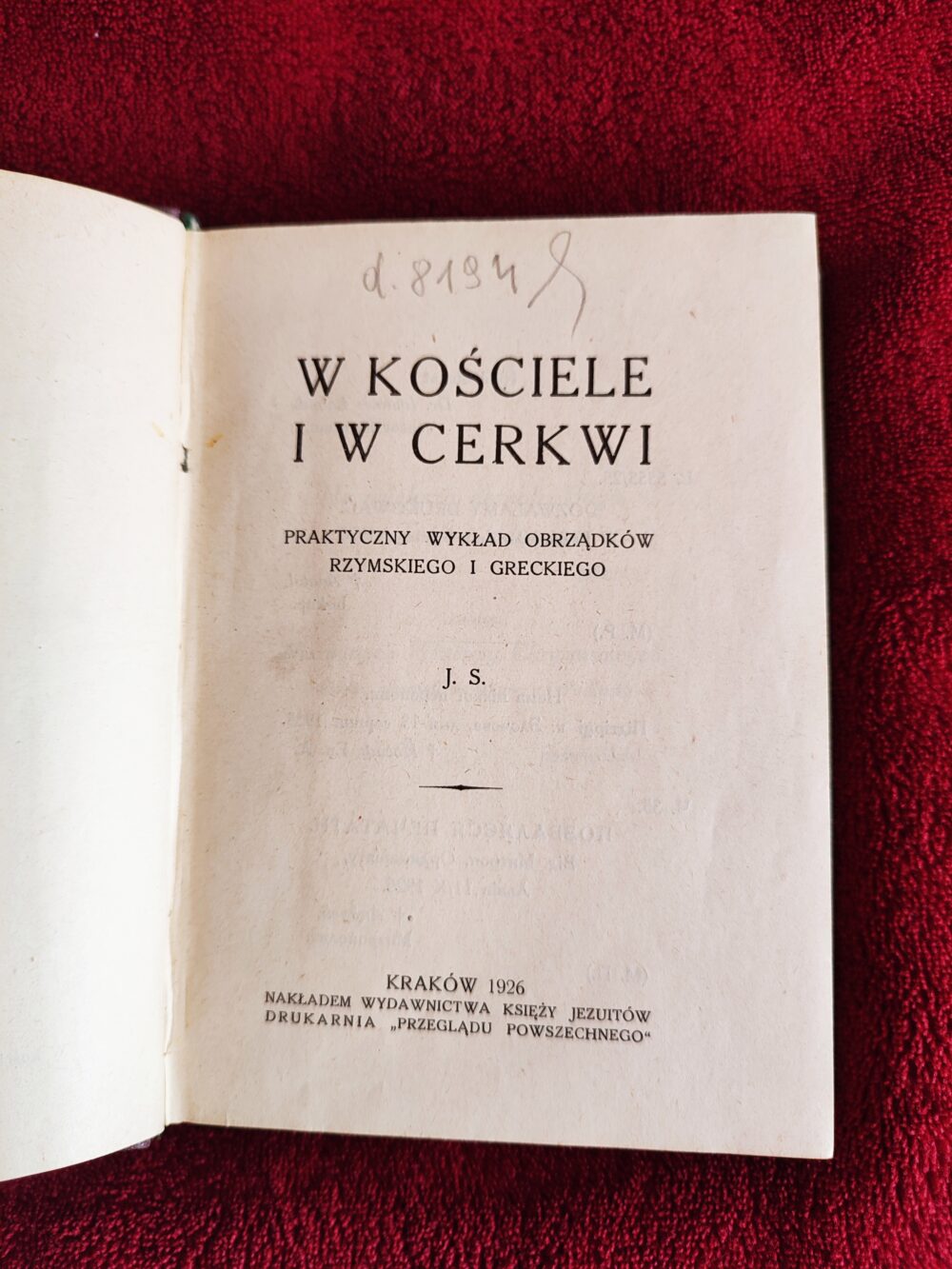 J. S. "W kościele i cerkwi. Praktyczny wykład obrządków rzymskiego i greckiego" [1926]