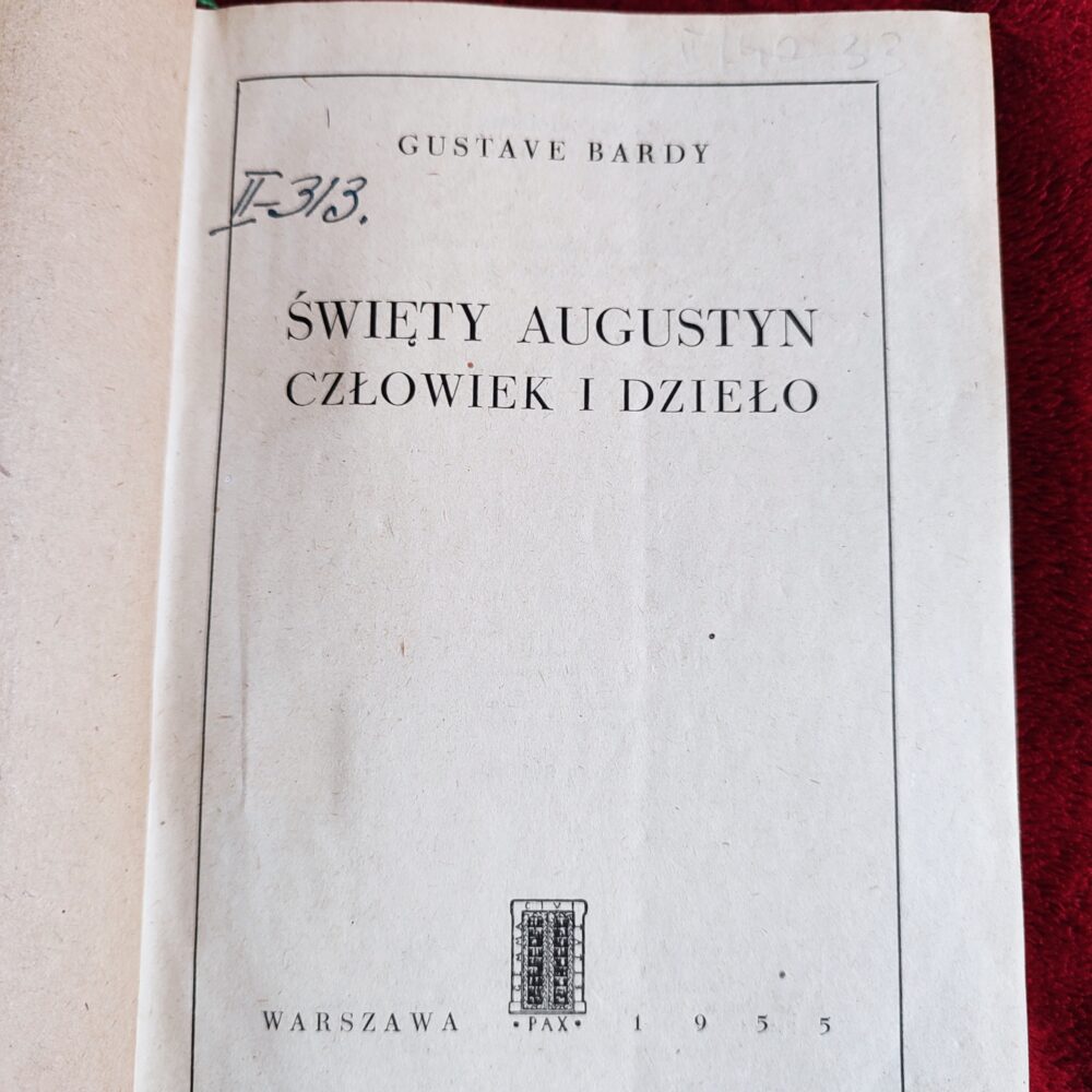 Gustave Bardy, "Święty Augustyn. Człowiek i dzieło" [1955]