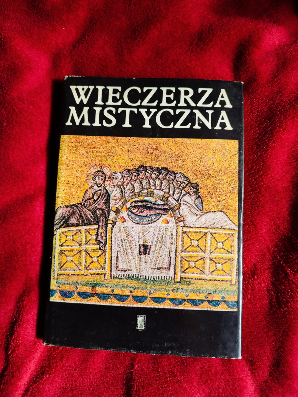 Ks. Henryk Paprocki, "Wieczerza mistyczna. Anafory eucharystyczne chrześcijańskiego Wschodu" [1988]
