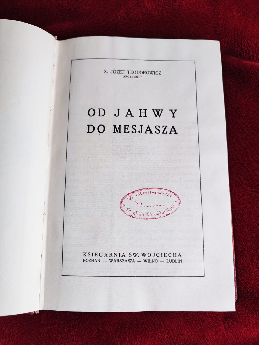 X. Arcybiskup Józef Teodorowicz, "Od Jahwy do Mesjasza" [1936]