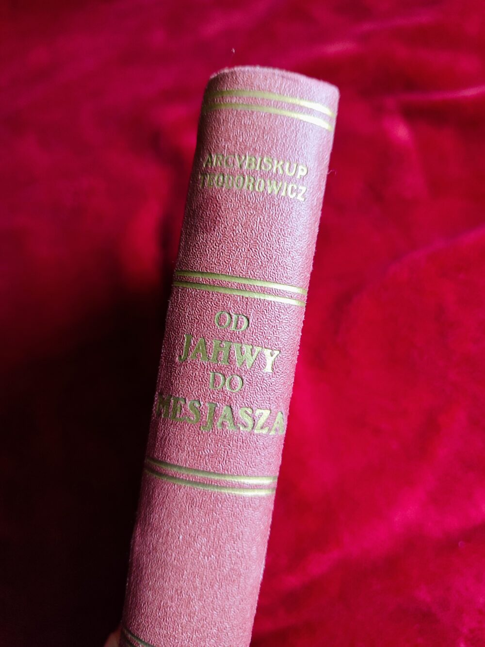 X. Arcybiskup Józef Teodorowicz, "Od Jahwy do Mesjasza" [1936] - obrazek 4